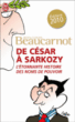 De César à Sarkozy&nbsp;-&nbsp;Jean-Louis Beaucarnot