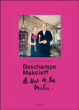 Deschamps et Makeïeff, le sens de la tribu&nbsp;-&nbsp;Macha Makeïeff, Fabienne Pascaud, Yannic Mancel
