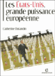 Les Etats-Unis, grande puissance européenne&nbsp;-&nbsp;Catherine Durandin