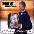 Mba Abesolo&nbsp;-&nbsp;Make mayi wa
