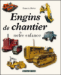 Engins de chantier de notre enfance&nbsp;-&nbsp;Francis Dréer