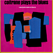 John Coltrane&nbsp;-&nbsp;Plays the blues