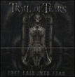 Trail of Tears&nbsp;-&nbsp;Free fall into fear