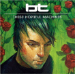 BT&nbsp;-&nbsp;These hopeful machines - Edition limitée