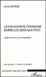 La philosophie française entre les deux guerres&nbsp;-&nbsp;Louis Lavelle