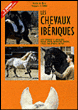 Les chevaux ibériques&nbsp;-&nbsp;Collectif
