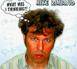 Mike Rimbaud&nbsp;-&nbsp;What I was thinking