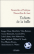 Enfants de la balle&nbsp;-&nbsp;Alain Mabanckou, Yahia Belaskri