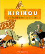 Kirikou et les bêtes sauvages&nbsp;-&nbsp;Michel Ocelot
