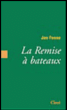 La remise à bateaux&nbsp;-&nbsp;Jon Fosse