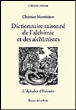 Dictionnaire raisonné de l'alchimie et des alchimistes&nbsp;-&nbsp;Christian Montesinos