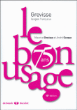 Le bon usage&nbsp;-&nbsp;Maurice Grevisse, André Goosse