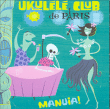 Ukulélé Club de Paris&nbsp;-&nbsp;Manuia