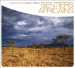 Relaxation&nbsp;-&nbsp;Sentiers africains