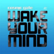 Cosmic Gate&nbsp;-&nbsp;Wake your mind