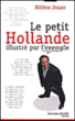 Le petit Hollande illustré par l'exemple&nbsp;-&nbsp;Hélène Jouan