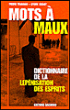 Mots à maux&nbsp;-&nbsp;Pierre Tévanian, Sylvie Tissot