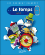 Les dossiers Hachette Sciences, cycle 2 : le temps&nbsp;-&nbsp;Jack Guichard