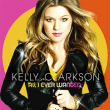 Kelly Clarkson&nbsp;-&nbsp;All I ever wanted
