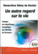 Un autre regard sur la vie&nbsp;-&nbsp;Geneviève Remy De Backer