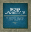 Grover Washington Jr&nbsp;-&nbsp;The complete Columbia albums collection