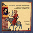 Ventadorn, Vogelweide, Reuental&nbsp;-&nbsp;Trouvères - Chansons et danses du moyen âge