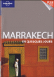 Lonely planet Marrakech en quelques jours&nbsp;-&nbsp;Collectif