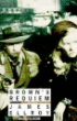 Brown's requiem&nbsp;-&nbsp;James Ellroy