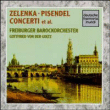 Jan Dismas Zelenka, Johann Georg Pisendel&nbsp;-&nbsp;Hiponcondrie à 7 concertanti / zwv.187 - Concerto...