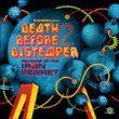 Musique Electronique&nbsp;-&nbsp;Death before distemper 2