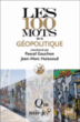 Les 100 mots de la géopolitique&nbsp;-&nbsp;Pascal Gauchon, Jean-Marc Huissoud