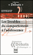Les troubles du comportement à l'adolescence&nbsp;-&nbsp;Catherine Blatier