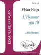 L'homme qui rit de Victor Hugo&nbsp;-&nbsp;Eric Bertrand