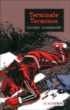 Terminale, terminus&nbsp;-&nbsp;Thierry Robberecht