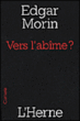 Vers l'abîme&nbsp;-&nbsp;Edgar Morin