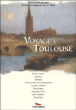 Voyage à Toulouse&nbsp;-&nbsp;Collectif