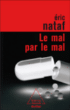 Le mal par le mal