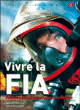 Vivre la FIA&nbsp;-&nbsp;Isabelle Forestier, Pascal Rossignol