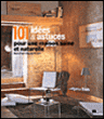 101 idées & astuces pour une maison saine et naturelle&nbsp;-&nbsp;Collectif