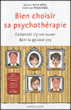 Bien choisir sa psychothérapie&nbsp;-&nbsp;Sylvie Angel, Pierre Angel