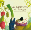 Détectives du potager&nbsp;-&nbsp;Dominique Memmi, Bérengère Delaporte