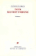 Paris section urbaine&nbsp;-&nbsp;Patrice Lelorain