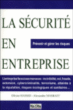La sécurite en entreprise&nbsp;-&nbsp;Olivier Hassid, Alexandre Masraff
