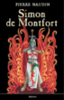 Simon de Montfort&nbsp;-&nbsp;Pierre Naudin