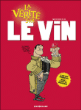 La vérité sur le vin&nbsp;-&nbsp;Monsieur B