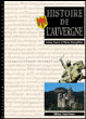 Histoire de l'Auvergne&nbsp;-&nbsp;Josiane Teyssot, Thierry Wanegffelen