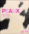 Peaux&nbsp;-&nbsp;Virginie Aladjidi, Caroline Pellissier