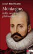Montaigne, notre nouveau philosophe&nbsp;-&nbsp;Joseph Macé-Scaron