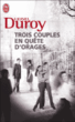 Trois couples en quête d'orages&nbsp;-&nbsp;Lionel Duroy
