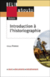 Introduction à l'historiographie&nbsp;-&nbsp;Philippe Poirrier